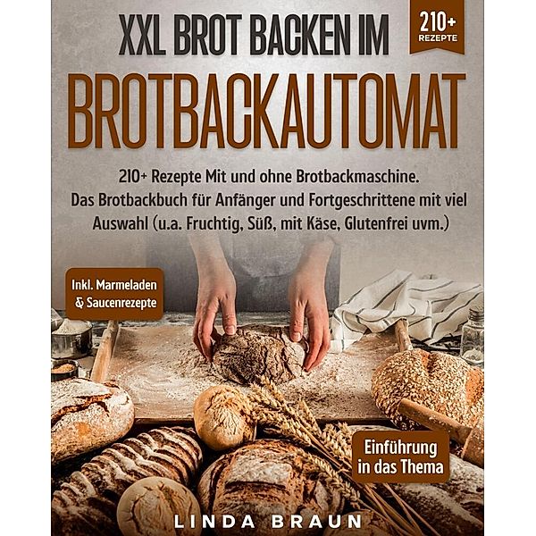 XXL Brot backen im Brotbackautomat, Lisa Braun