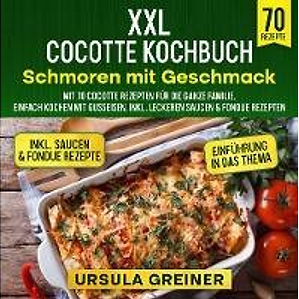 XXL Cocotte Kochbuch - Schmoren mit Geschmack, Ursula Greiner