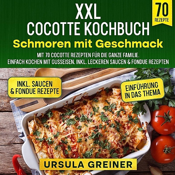 XXL Cocotte Kochbuch - Schmoren mit Geschmack, Ursula Greiner