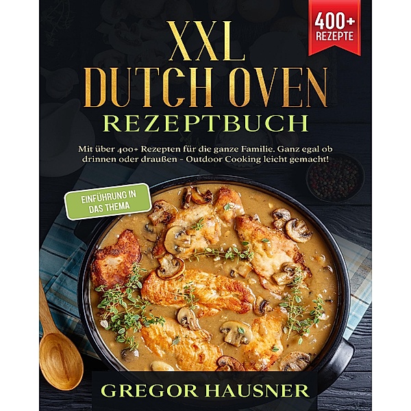 XXL Dutch Oven Rezeptbuch, Gregor Hausner