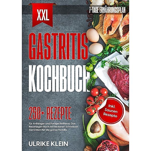 XXL Gastritis Kochbuch, Ulrike Klein