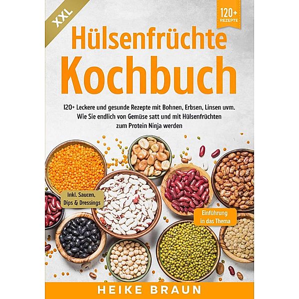 XXL Hülsenfrüchte Kochbuch, Heike Braun