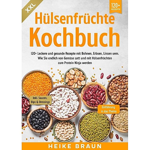 XXL Hülsenfrüchte Kochbuch, Heike Braun
