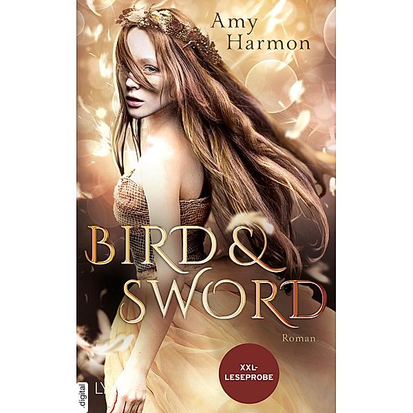 XXL-Leseprobe: Bird and Sword / Bird-and-Sword-Reihe Bd.1, Amy Harmon