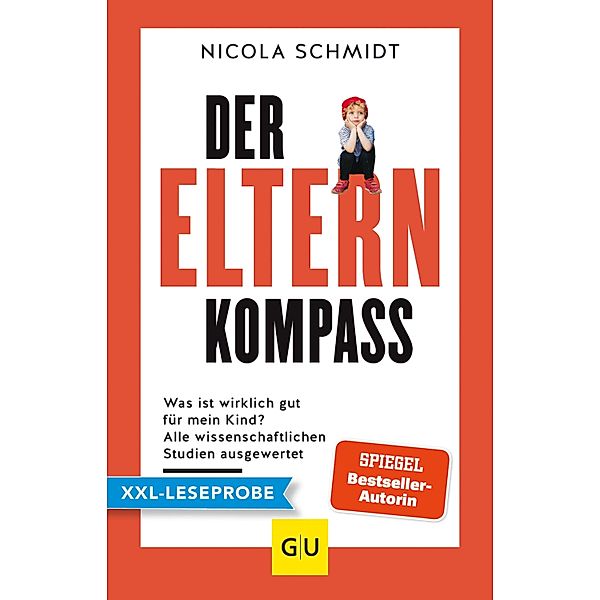 XXL-Leseprobe: Der Elternkompass / GU Partnerschaft & Familie Einzeltitel, Nicola Schmidt