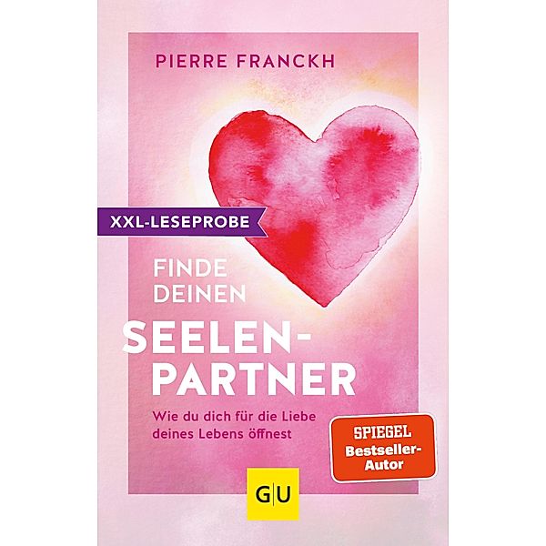 XXL-Leseprobe: Finde deinen Seelenpartner, Pierre Franckh