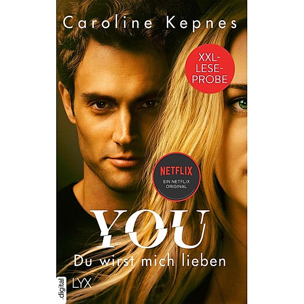 XXL-Leseprobe: YOU - Du wirst mich lieben / Joe Goldberg Bd.1, Caroline Kepnes
