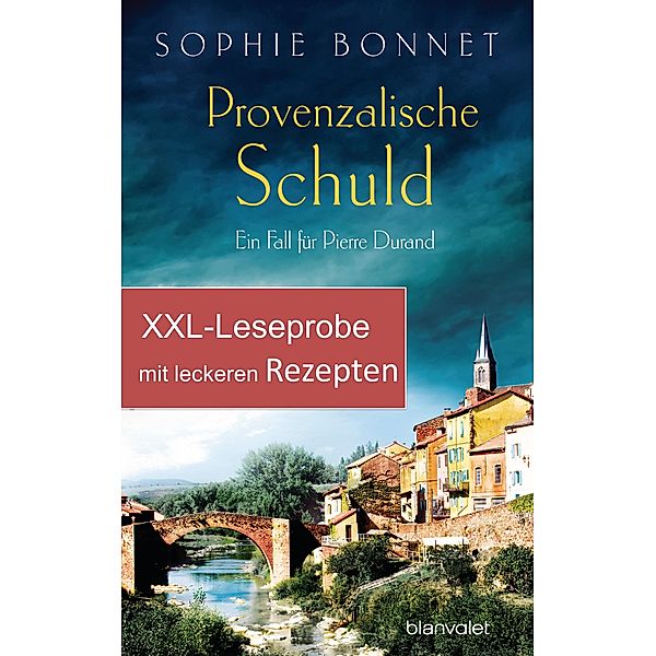 XXL-Leseprobe zu Provenzalische Schuld - mit Rezepten aus dem Kochbuch Provenzalischer Genuss, Sophie Bonnet