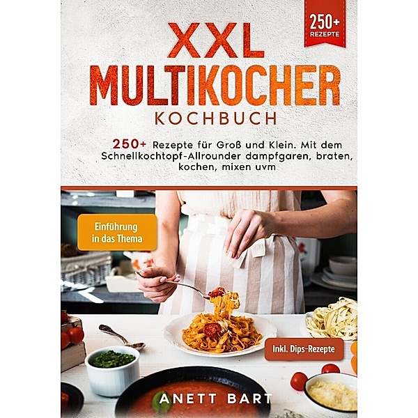 XXL Multikocher Kochbuch, Anett Bart
