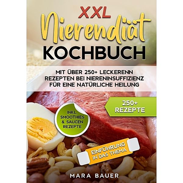 XXL Nierendiät Kochbuch, Mara Bauer