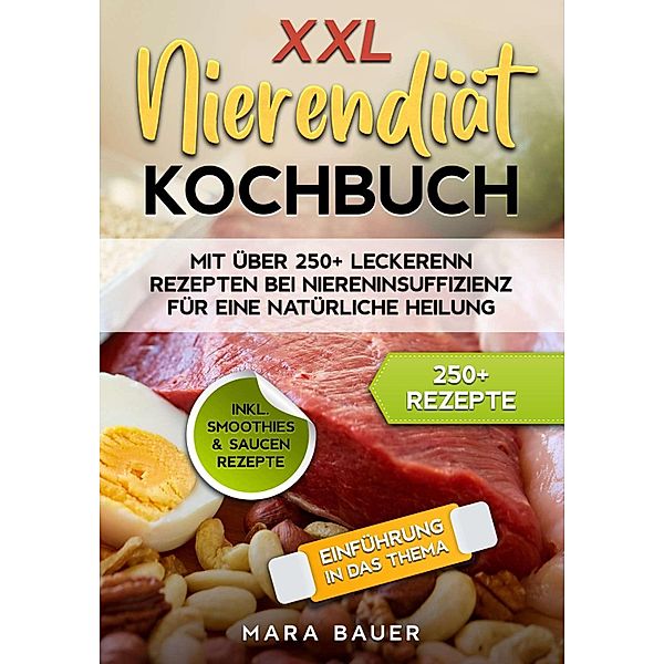 XXL Nierendiät Kochbuch, Mara Bauer