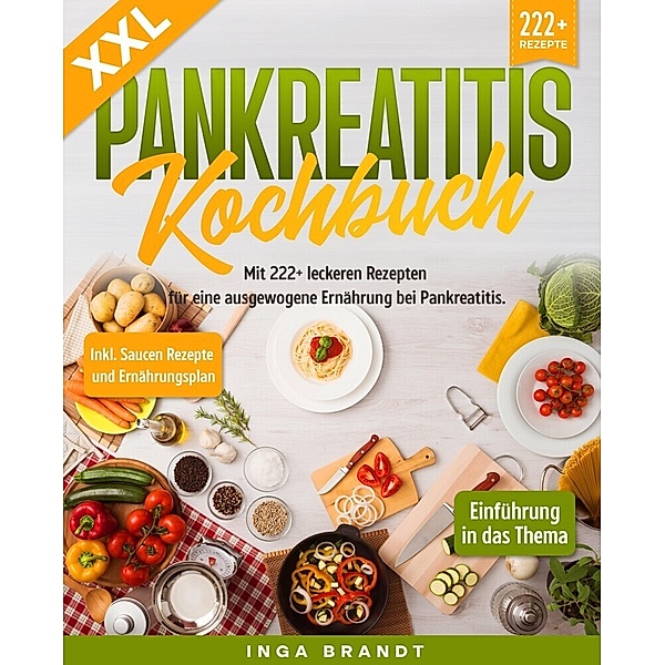 XXL Pankreatitis Kochbuch, Inga Brandt