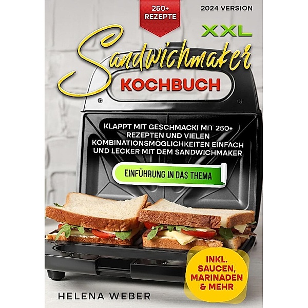 XXL Sandwichmaker Kochbuch, Helena Weber