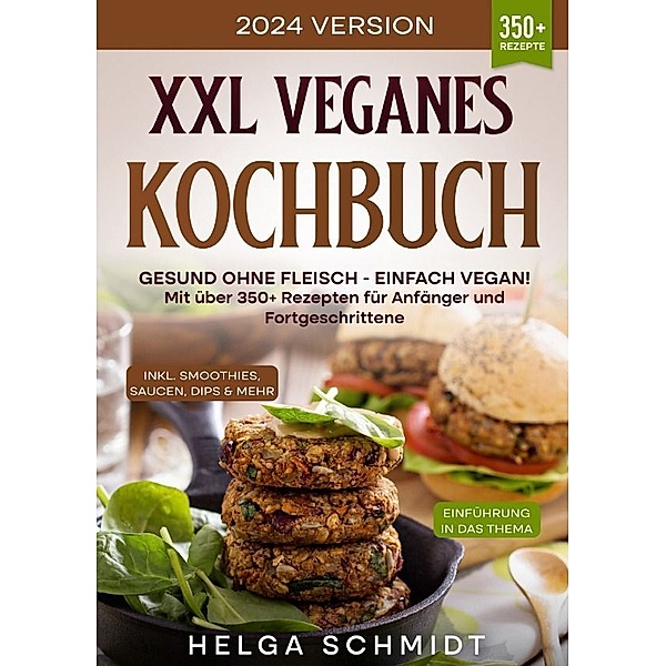 XXL Veganes Kochbuch, Helga Schmidt