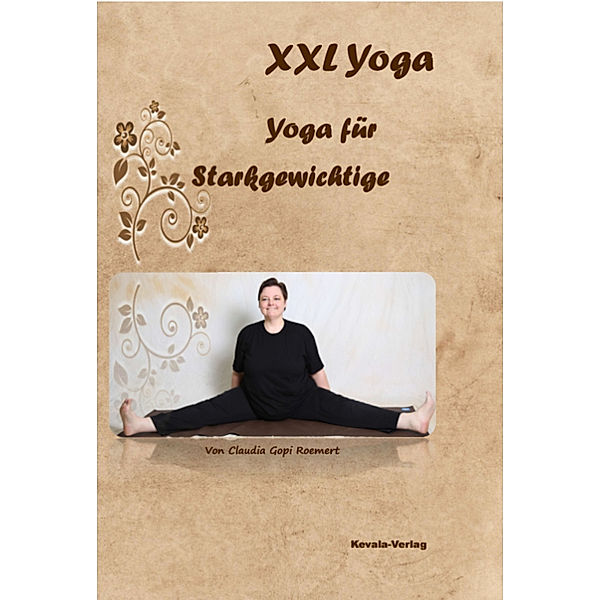 XXL Yoga - Yoga für Starkgewichtige, Claudia Roemert