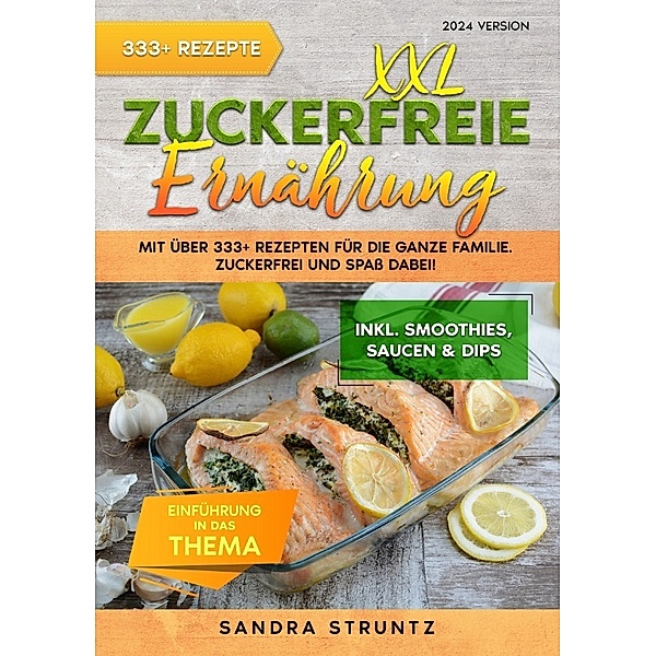 XXL Zuckerfreie Ernährung, Sandra Struntz