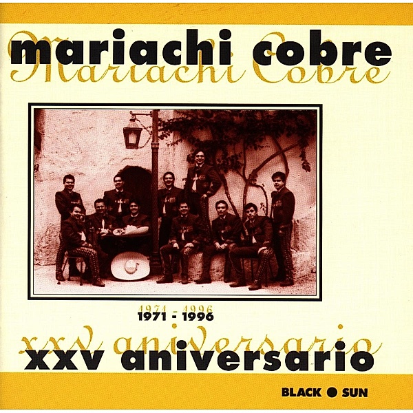 Xxv Aniversario (1971-1996), Mariachi Cobre