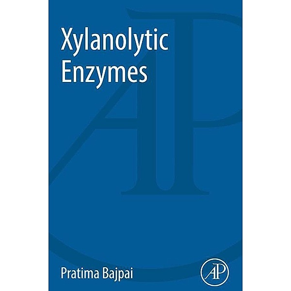 Xylanolytic Enzymes, Pratima Bajpai