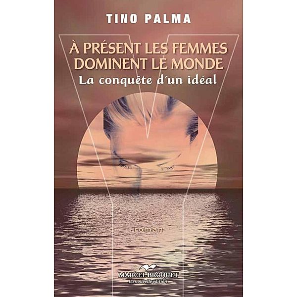 Y a present les femmes dominent le monde, Tino Palma