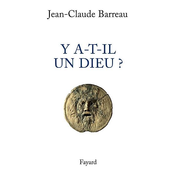 Y a-t-il un Dieu ? / Documents, Jean-Claude Barreau