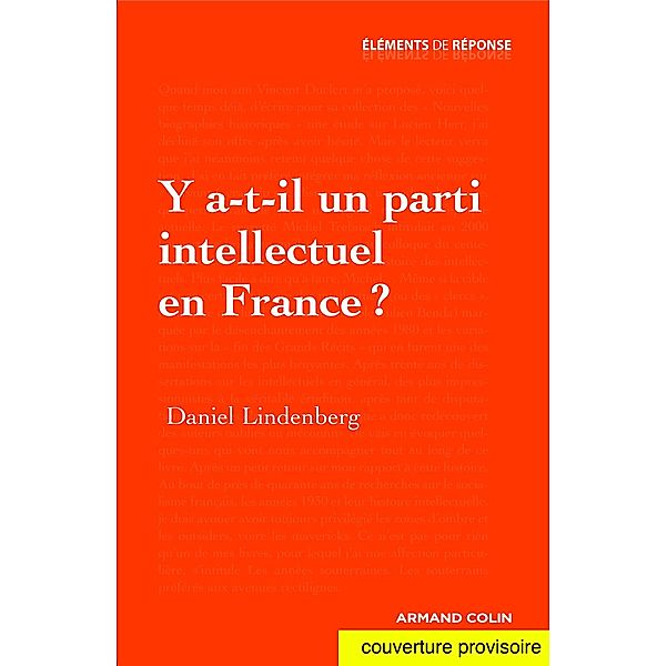 Y a-t-il un parti intellectuel en France ? / Hors Collection, Daniel Lindenberg