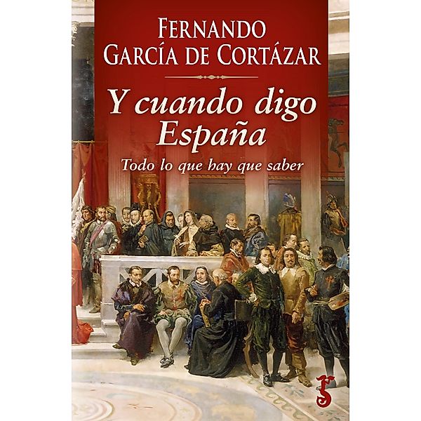 Y cuando digo España / Y cuando digo España, Fernando García de Cortázar
