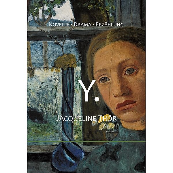 Y. / edition offenes feld Bd.97, Jacqueline Thör