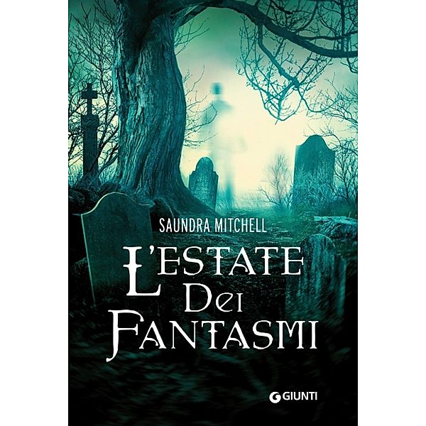 Y - Giunti: L'estate dei fantasmi, Saundra Mitchell