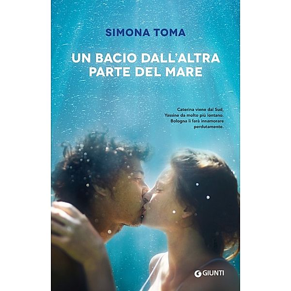 Y - Giunti: Un bacio dall'altra parte del mare, Simona Toma