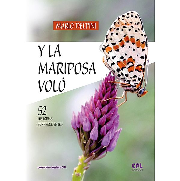 Y la mariposa voló / Dossiers CPL, Mario Delpini