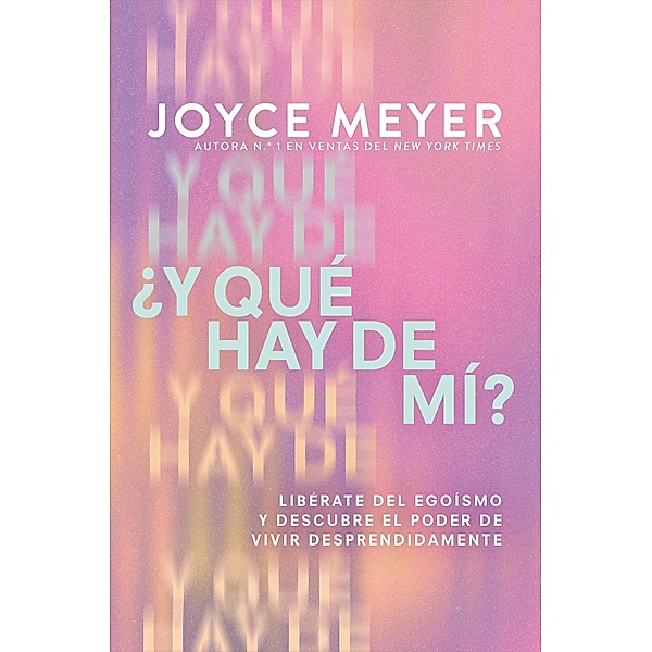 ¿Y qué hay de mí? (What About Me?), Joyce Meyer