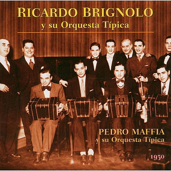 Y Su Orquesta Tipica, R. Brignolo, P.Maffia