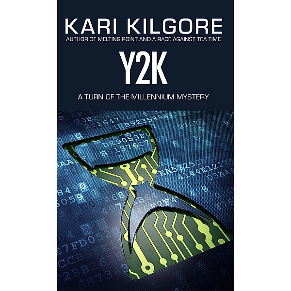 Y2K, Kari Kilgore