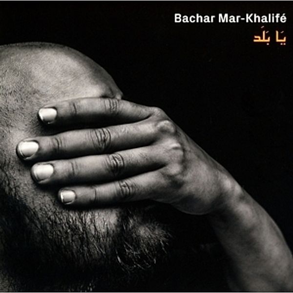 Ya Balad, Bachar Mar-Khalife