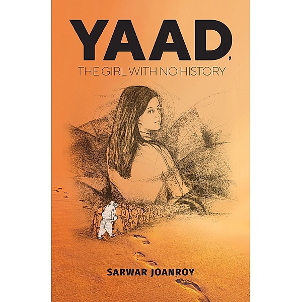 Yaad, the Girl With No History, Sarwar Joanroy