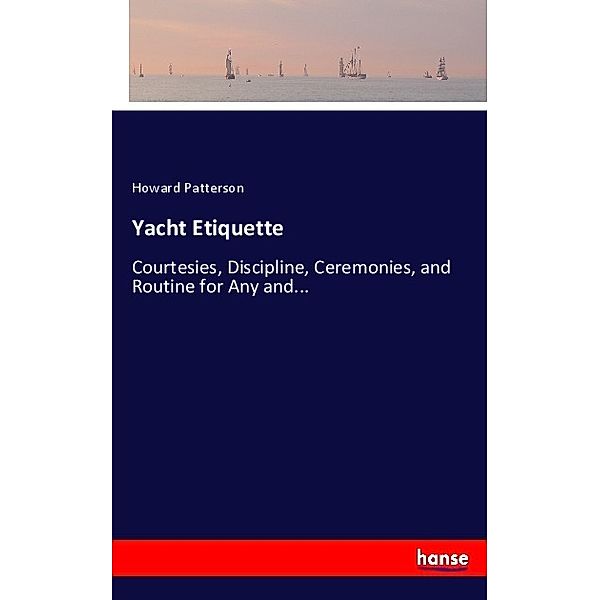 Yacht Etiquette, Howard Patterson