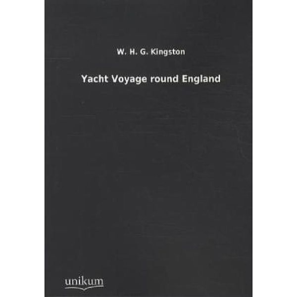 Yacht Voyage round England, William H. G. Kingston