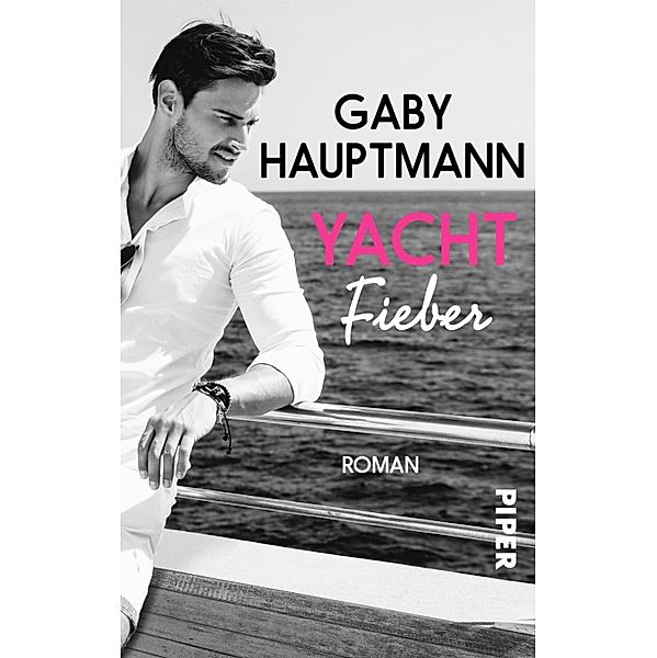 Yachtfieber / Piper Gefühlvoll, Gaby Hauptmann