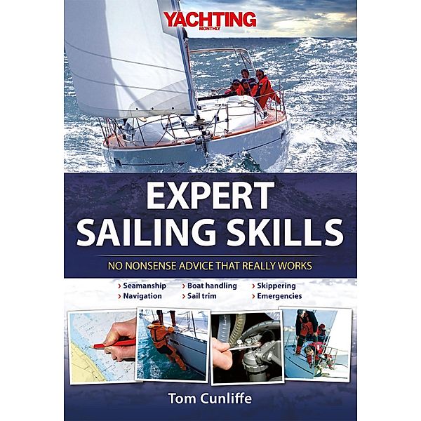 Yachting Monthly's Expert Sailing Skills, Tom Cunliffe