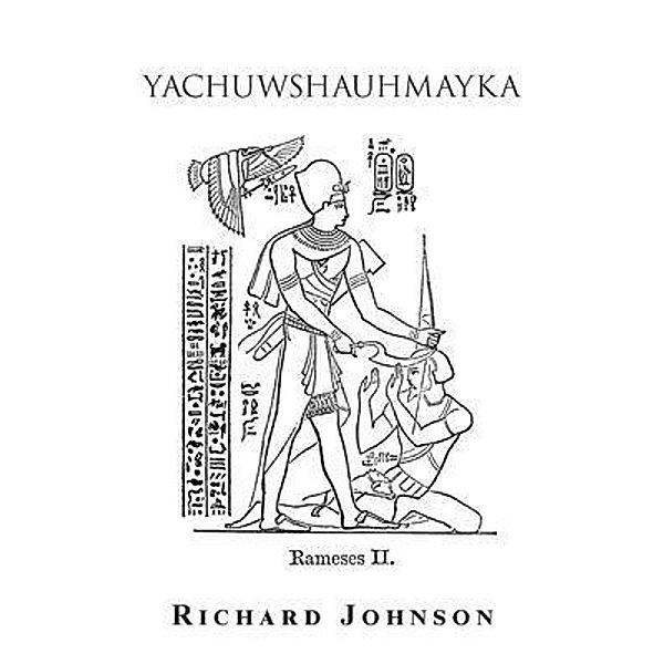 YachuwshauhMayka / MainSpring Books, Richard Johnson