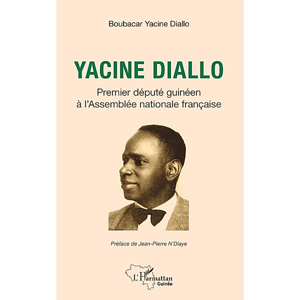 Yacine Diallo premier depute guineen a l'Assemble nationale francaise, Diallo Boubacar Yacine Diallo