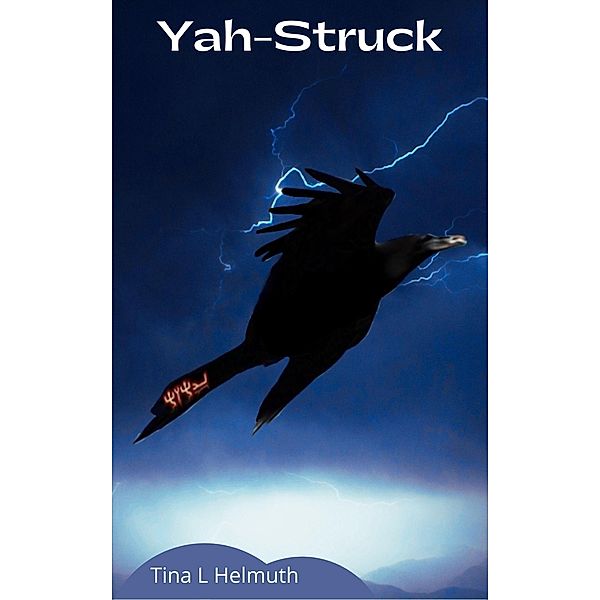 Yah-Struck (The Yah-Struck Series, #5) / The Yah-Struck Series, Tina Helmuth