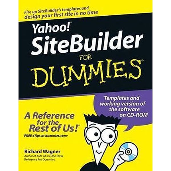 Yahoo! SiteBuilder For Dummies, w. CD-ROM, Richard Wagner
