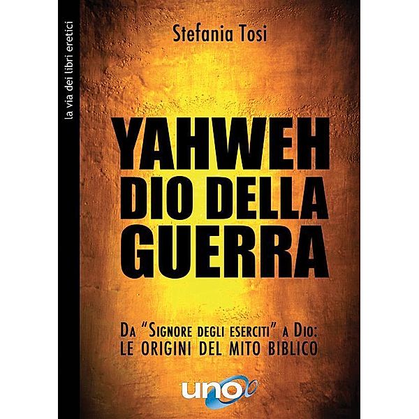 Yahweh dio della guerra, Stefania Tosi