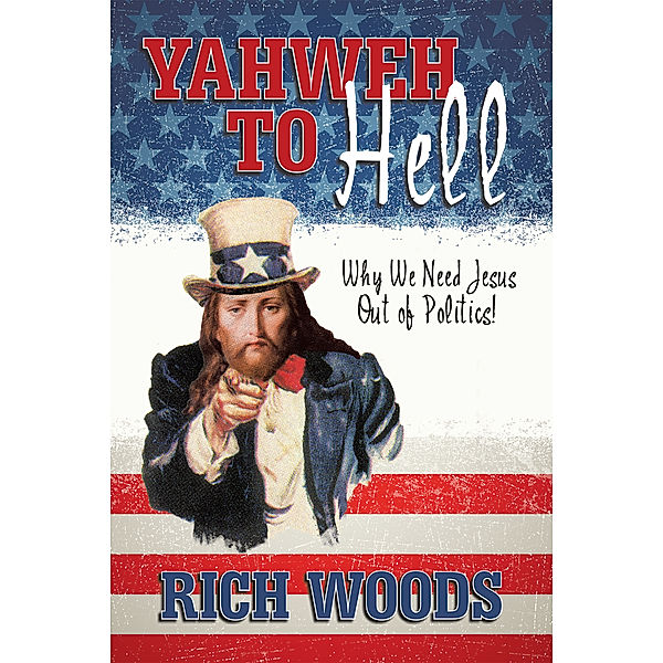 Yahweh to Hell, Rich Woods