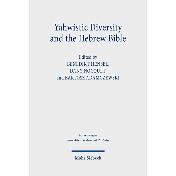 Yahwistic Diversity and the Hebrew Bible