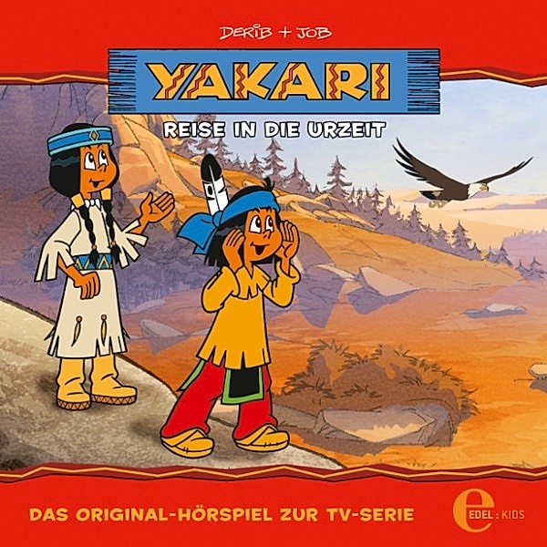 Yakari - 14 - Folge 14: Reise in die Urzeit (Das Original-Hörspiel zur TV-Serie), Thomas Karallus