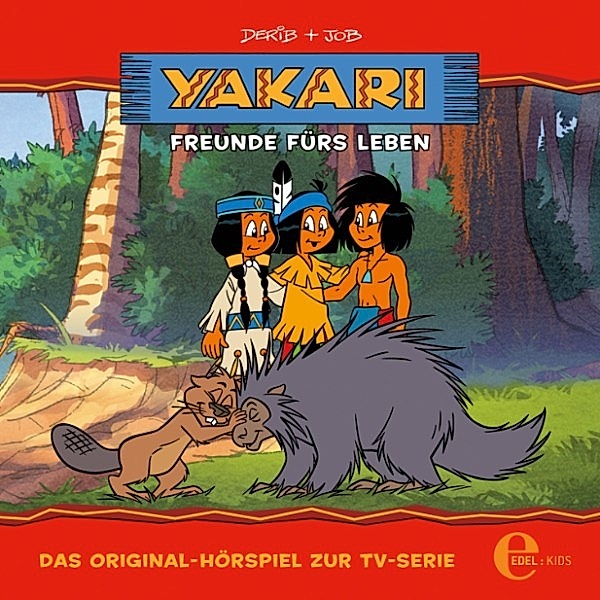Yakari - 5 - Folge 5: Freunde für's Leben (Das Original-Hörspiel zur TV-Serie), Thomas Karallus