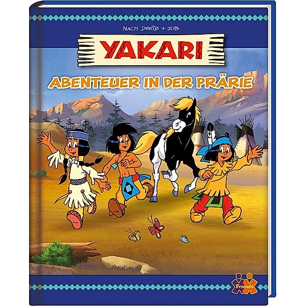 Yakari. Abenteuer in der Prärie