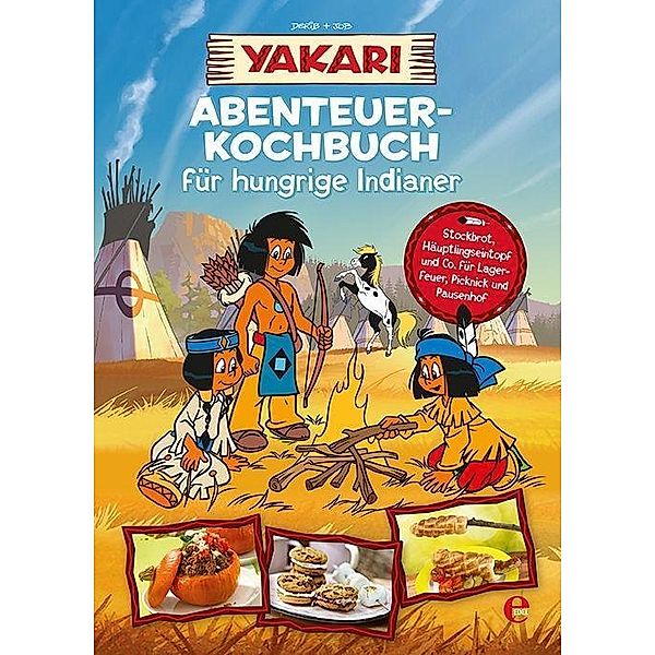 Yakari-Abenteuer-Kochbuch für hungrige Indianer